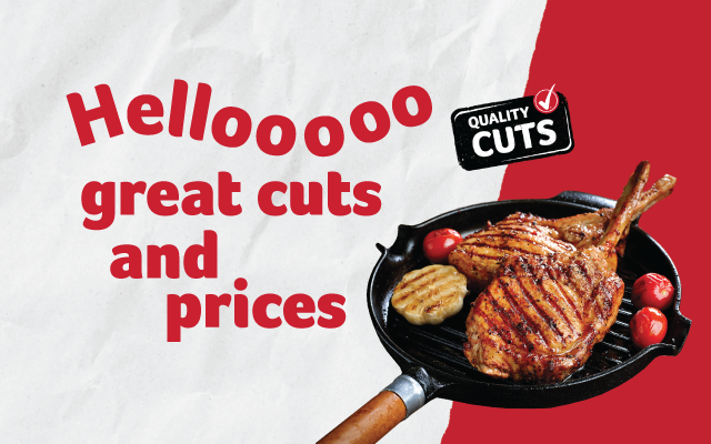 Hellooooo great cuts and prices in bold red letters on a white background, with an image of a sizzling grilled steak and tomatoes on a black skillet, and a 'Quality Cuts' checkmark badge. 